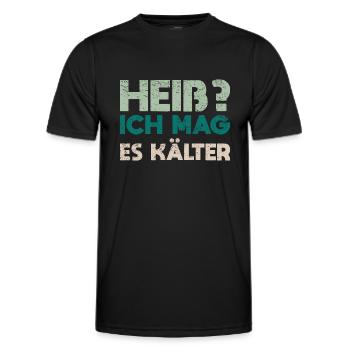Heiß? Ich Mag Es Kälter - Männer Funktions-T-Shirt - Schwarz - Vorne - AI Model Male 178 dark (178cm)