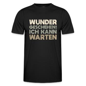 Wunder Geschehen! Ich Kann Warten - Männer Funktions-T-Shirt - Schwarz - Vorne - AI Model Male 178 dark (178cm)