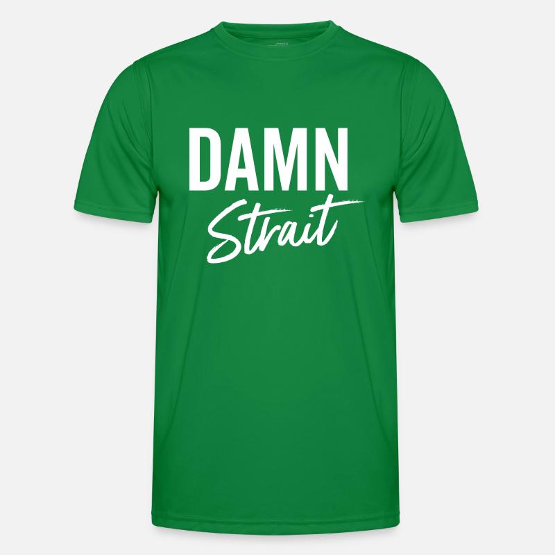 Damn Strait Men's Functional T-Shirt