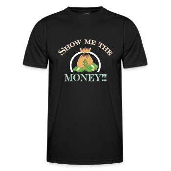 Show Money Design für gut verdienende Berufstätige - Männer Funktions-T-Shirt - Schwarz - Vorne - AI Model Male 178 dark (178cm)