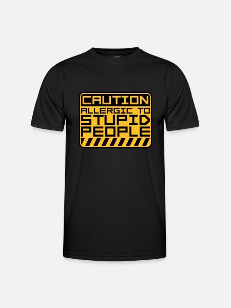 Caution Stupid People - Men's Functional T-Shirt - black