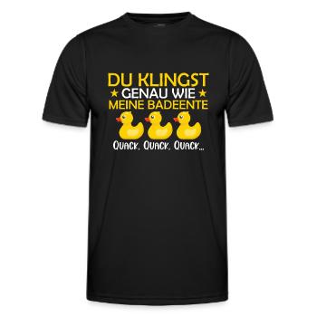 Klingst wie meine Badeente Quack - Männer Funktions-T-Shirt - Schwarz - Vorne - AI Model Male 178 dark (178cm)
