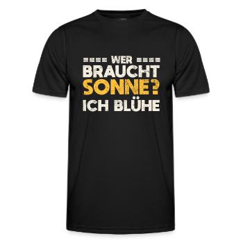 Wer Braucht Sonne? Ich Blühe - Männer Funktions-T-Shirt - Schwarz - Vorne - AI Model Male 178 dark (178cm)