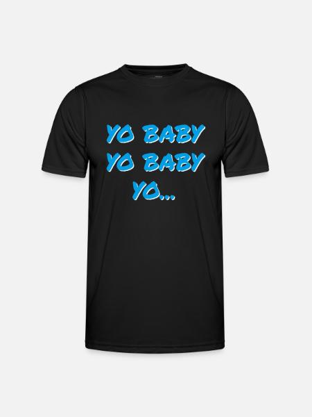 YO BABY YO BABY YO - Functioneel T-shirt voor mannen - zwart