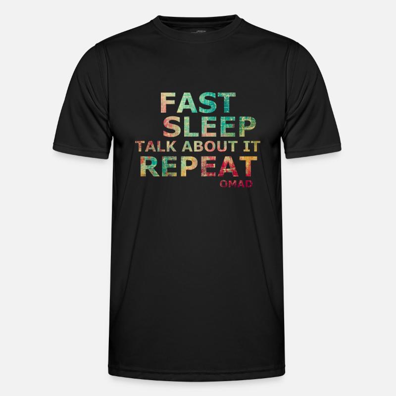 Fast sleep talk about it repeat OMAD Men's Functional T-Shirt