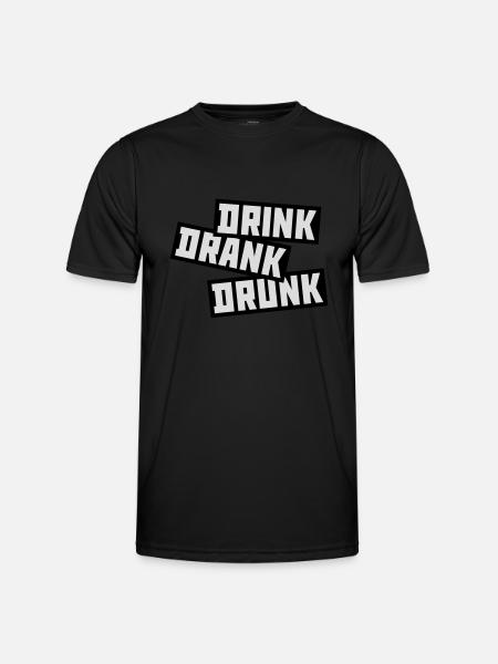 drink drank drunk quote - Men's Functional T-Shirt - black