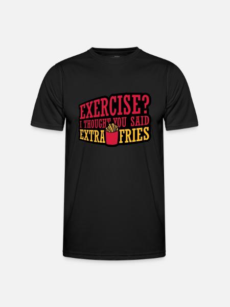 Exercise Extra Fries Quote - Men's Functional T-Shirt - black