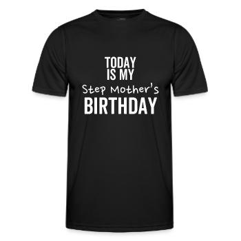 Heute ist der Geburtstag meiner Stiefmutter - Männer Funktions-T-Shirt - Schwarz - Vorne - AI Model Male 178 dark (178cm)