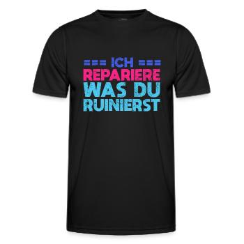 Ich Repariere, Was Du Ruinierst - Männer Funktions-T-Shirt - Schwarz - Vorne - AI Model Male 178 dark (178cm)