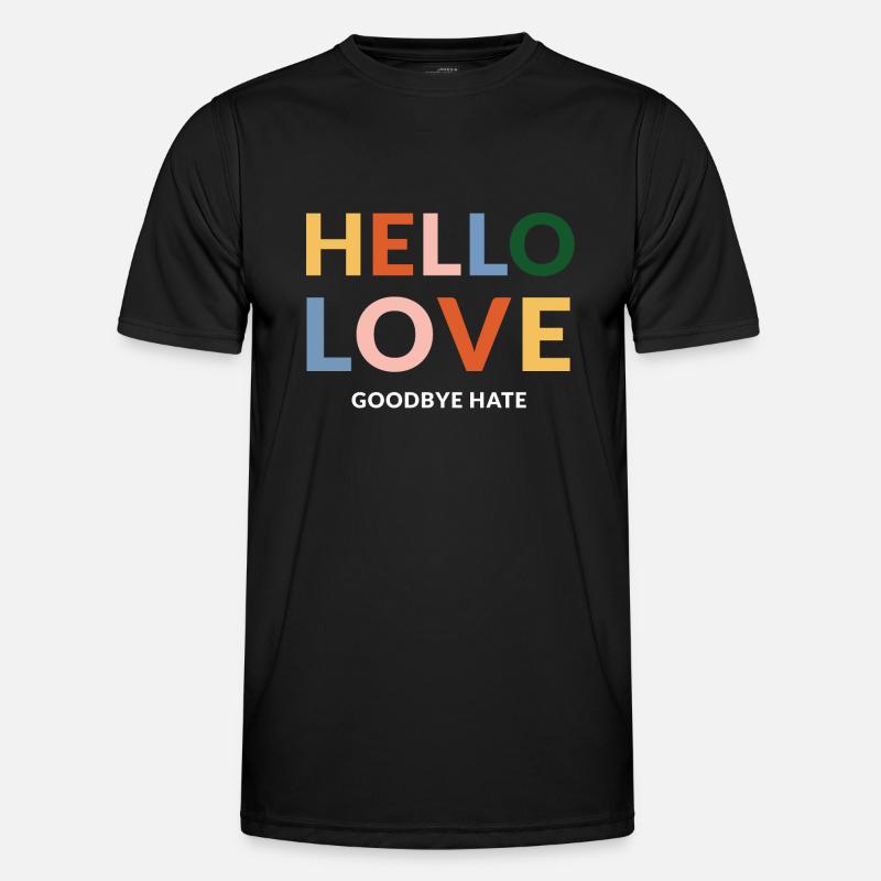 hello love goodbye hate - Männer Funktions-T-Shirt - Schwarz