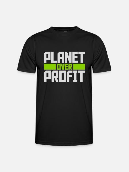 planet over profit quote - Men's Functional T-Shirt - black