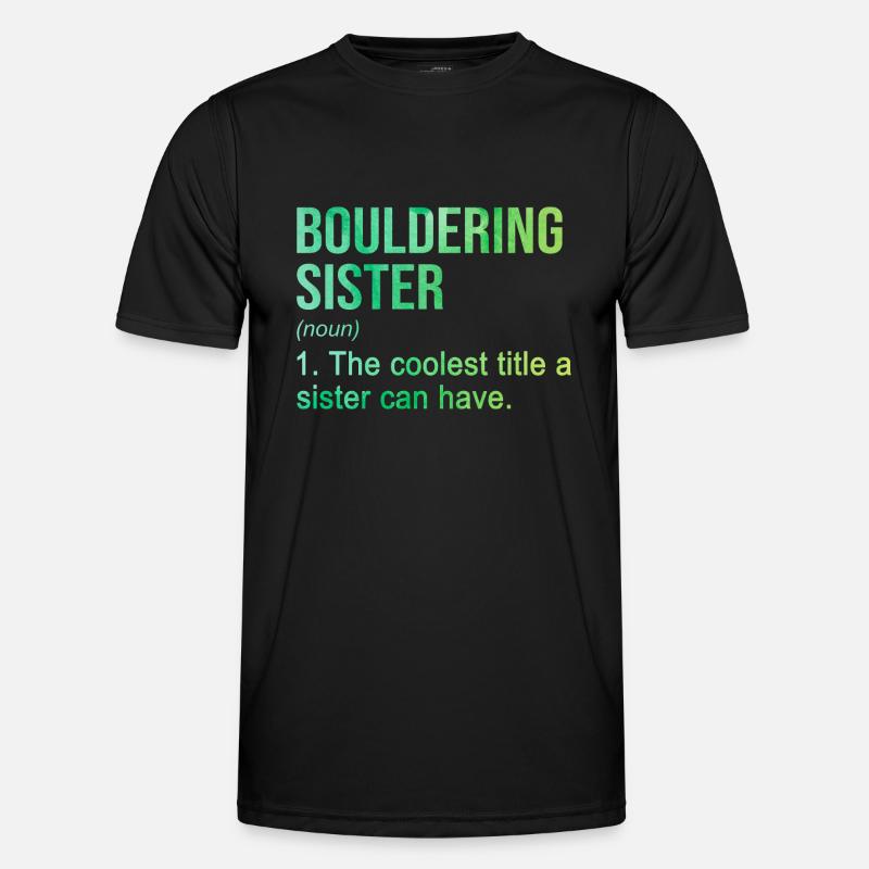 Bouldering Sister Noun Definition Boulder Rock Cli Männer Funktions-T-Shirt
