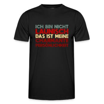 Ich Bin Nicht Launisch, Das Ist Meine... - Männer Funktions-T-Shirt - Schwarz - Vorne - AI Model Male 178 dark (178cm)