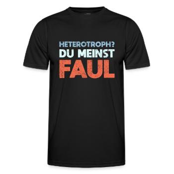 Heterotroph? Du Meinst Faul - Männer Funktions-T-Shirt - Schwarz - Vorne - AI Model Male 178 dark (178cm)