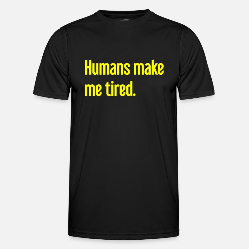 Menschen machen müde - Lustiger Spruch - Männer Funktions-T-Shirt - Schwarz