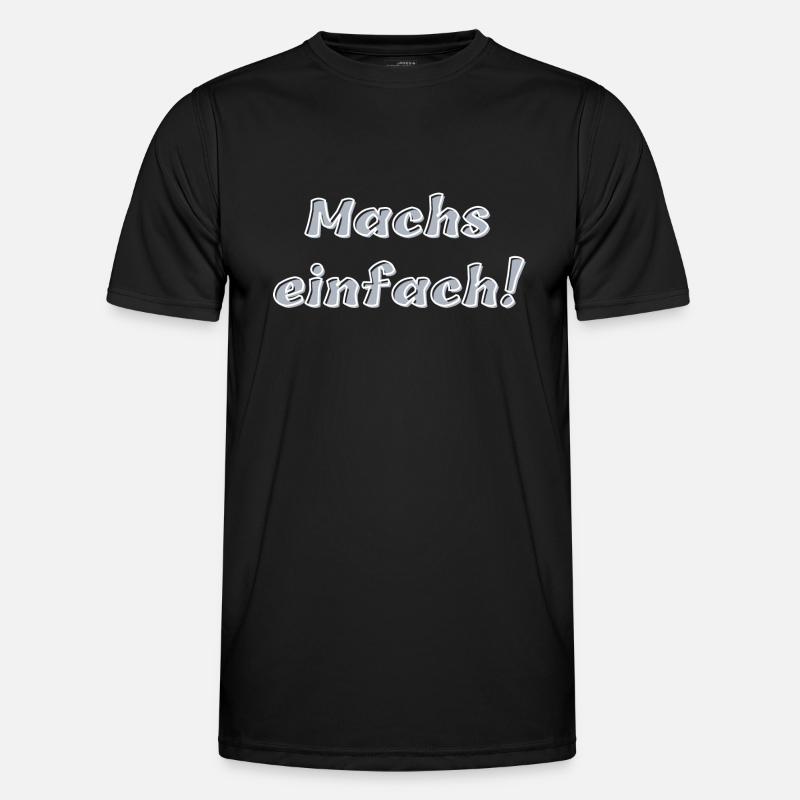 Machs einfach - Männer Funktions-T-Shirt - Schwarz