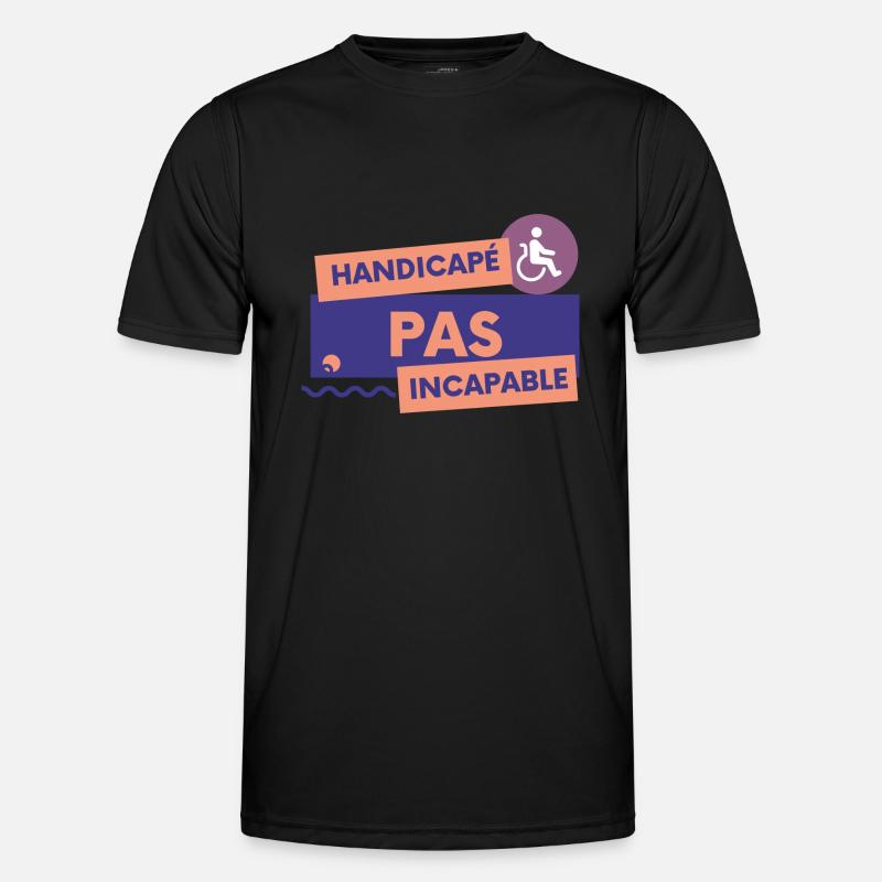 Handicapé pas incapable T-shirt sport Homme