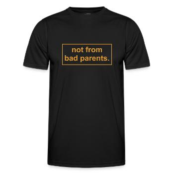 not from bad parents - Nicht von schlechten Eltern - Männer Funktions-T-Shirt - Schwarz - Vorne - AI Model Male 178 dark (178cm)