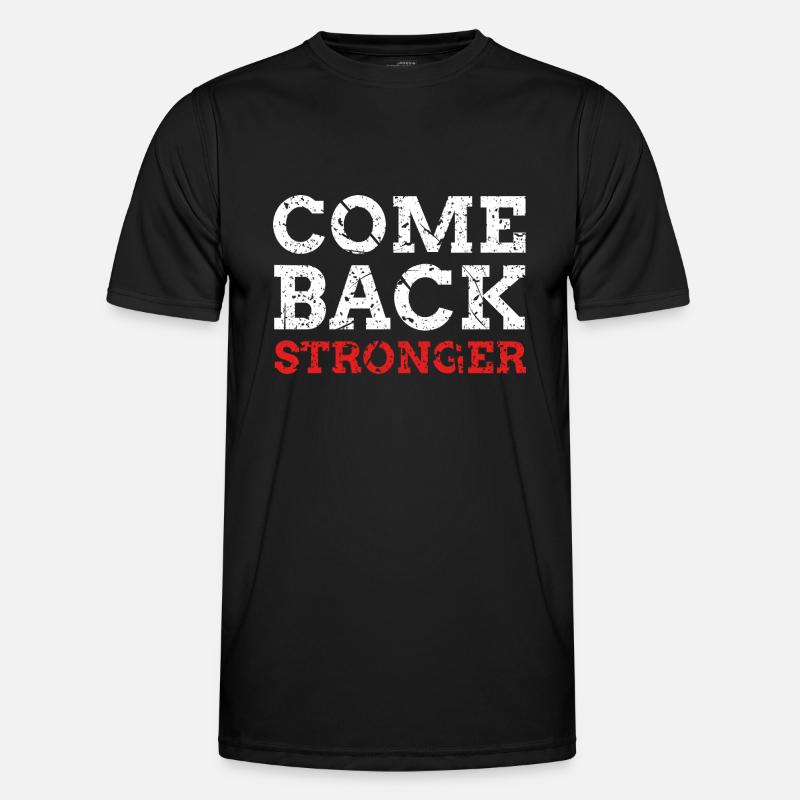 Come Back Stronger - Männer Funktions-T-Shirt - Schwarz