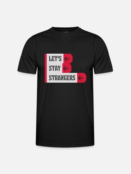 Citation Restons Strangers - T-shirt sport Homme - noir