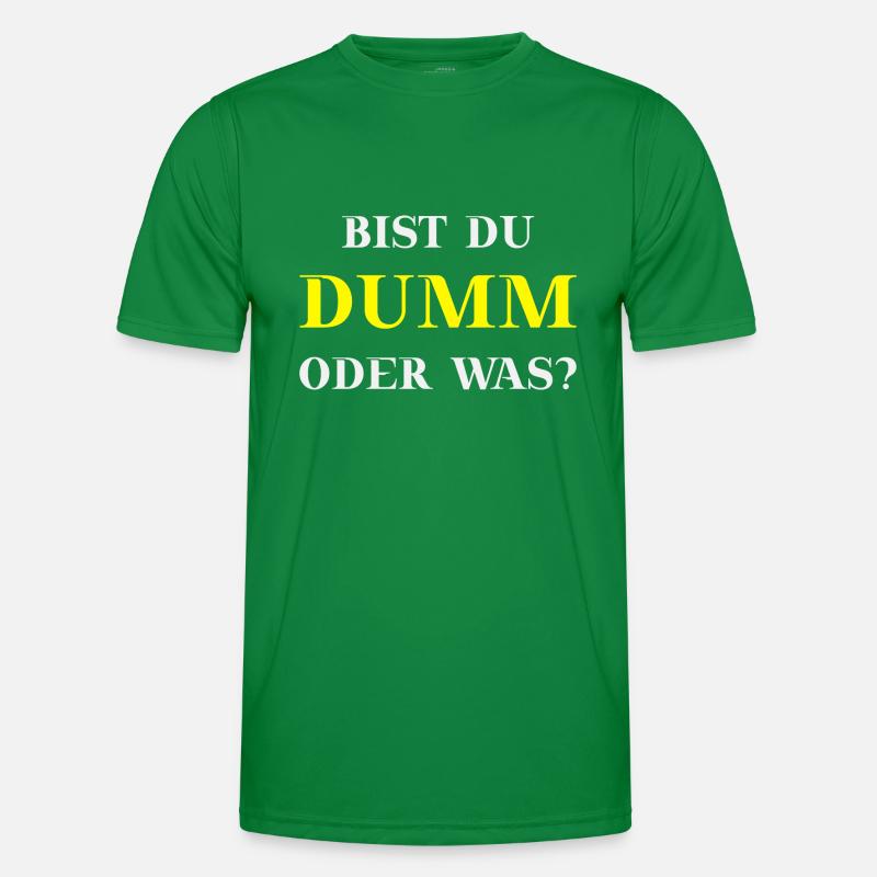 Bist du dumm oder was? Lustige Geschenkidee Männer Funktions-T-Shirt