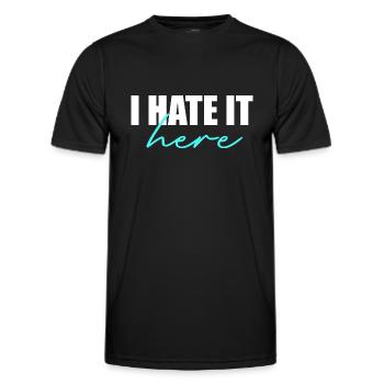 Ich hasse es hier - Männer Funktions-T-Shirt - Schwarz - Vorne - AI Model Male 178 dark (178cm)