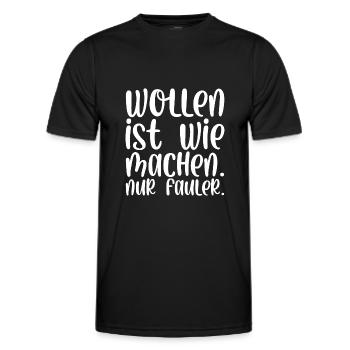 Wollen ist wie machen nur fauler - Männer Funktions-T-Shirt - Schwarz - Vorne - AI Model Male 178 dark (178cm)