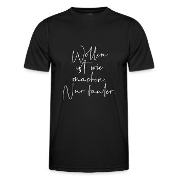 Wollen ist wie machen nur fauler - Männer Funktions-T-Shirt - Schwarz - Vorne - AI Model Male 178 dark (178cm)