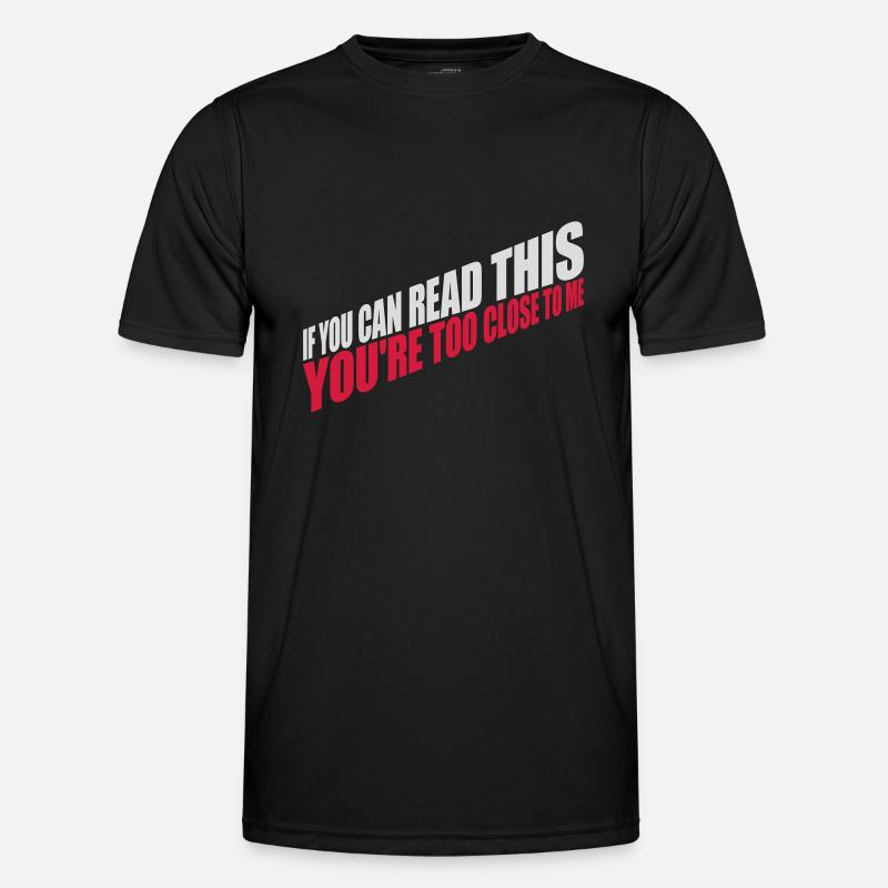 too close to me - Men's Functional T-Shirt - black