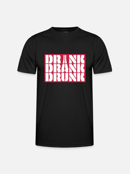 drink drank drunk Zitat - Männer Funktions-T-Shirt - Schwarz