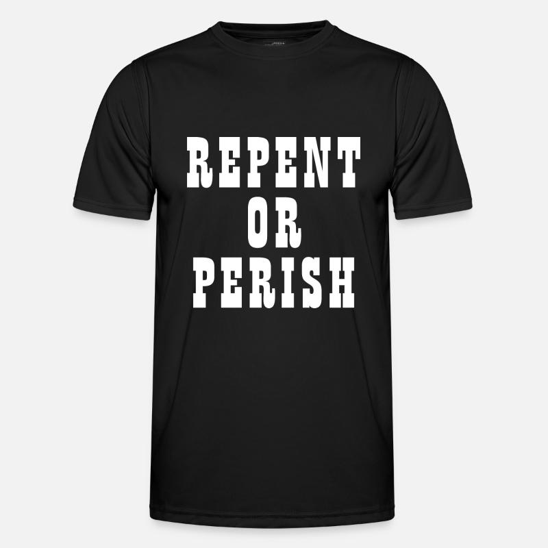 Buße oder Verderben - Christliche Zitate - Männer Funktions-T-Shirt - Schwarz