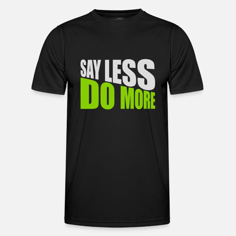 say less do more Männer Funktions-T-Shirt