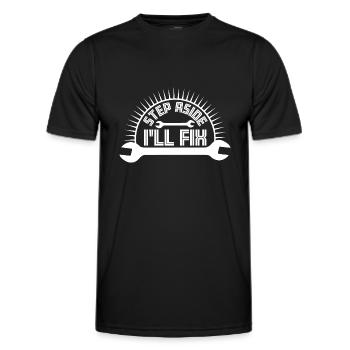 Step Aside I'll Fix It for Fixing Repairman Repair - Men's Functional T-Shirt - black - Front - AI Model Male 178 dark (178cm)