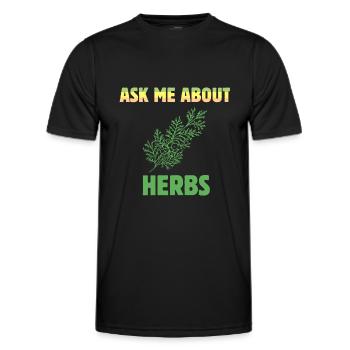 Herbalist Ask Me About Herbs Natural Healing Plant - Men's Functional T-Shirt - black - Front - AI Model Male 178 dark (178cm)