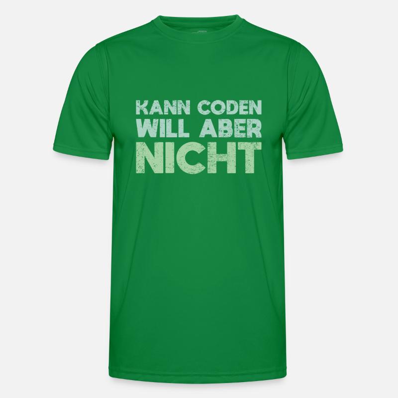 Kann Coden, Will Aber Nicht Männer Funktions-T-Shirt