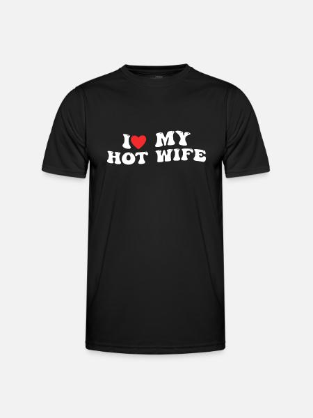 Love of my hot wife - Men's Functional T-Shirt - black