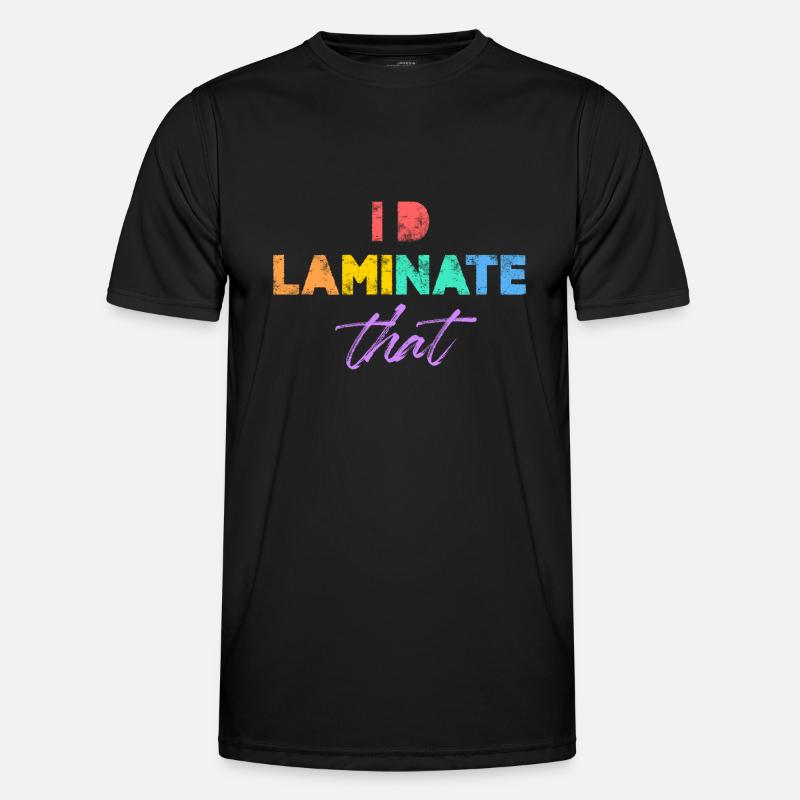 I'd laminate that - Men's Functional T-Shirt - black