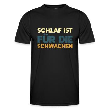 Schlaf Ist Für Die Schwachen - Männer Funktions-T-Shirt - Schwarz - Vorne - AI Model Male 178 dark (178cm)