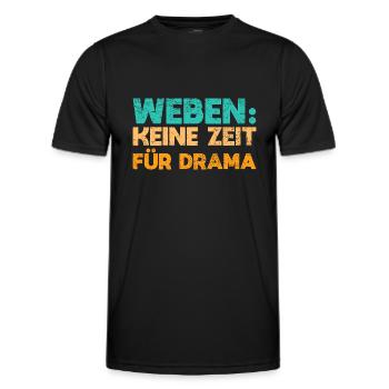 Weben: Keine Zeit Für Drama - Männer Funktions-T-Shirt - Schwarz - Vorne - AI Model Male 178 dark (178cm)