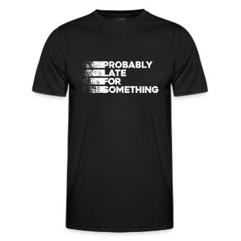 Probably Late For Something. Always Late - Men's Functional T-Shirt - black - Front - AI Model Male 178 dark (178cm)