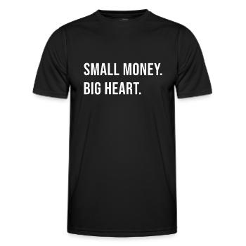 Small Money. Big Heart - Men's Functional T-Shirt - black - Front - AI Model Male 178 dark (178cm)