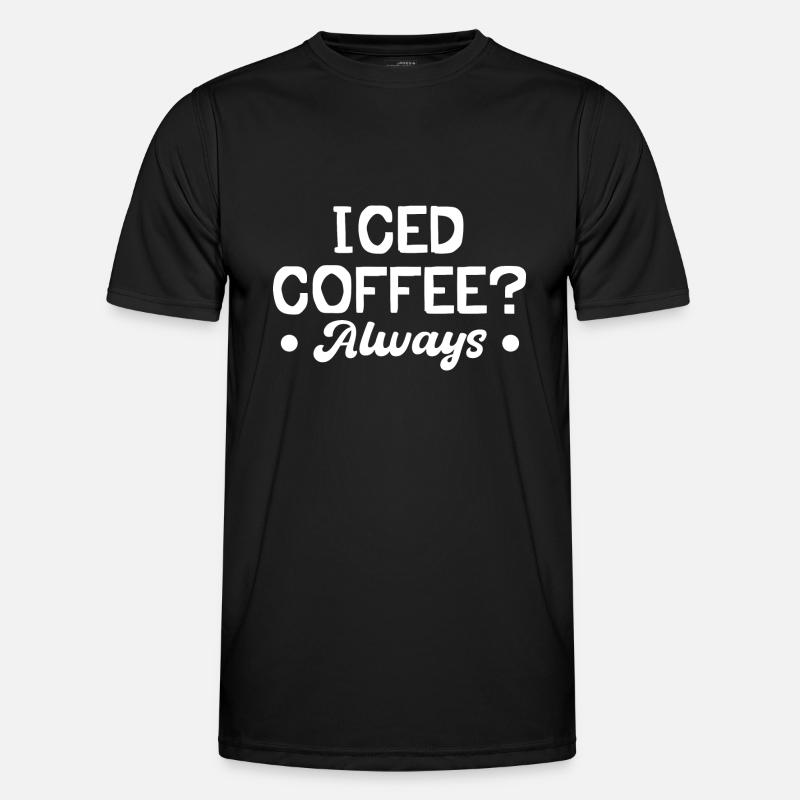 Eiskaffee? Immer - Männer Funktions-T-Shirt - Schwarz