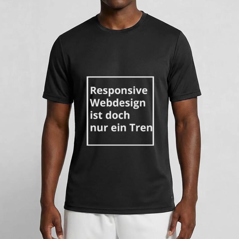 Webdesigner - Responsive Design Spruch Männer Funktions-T-Shirt