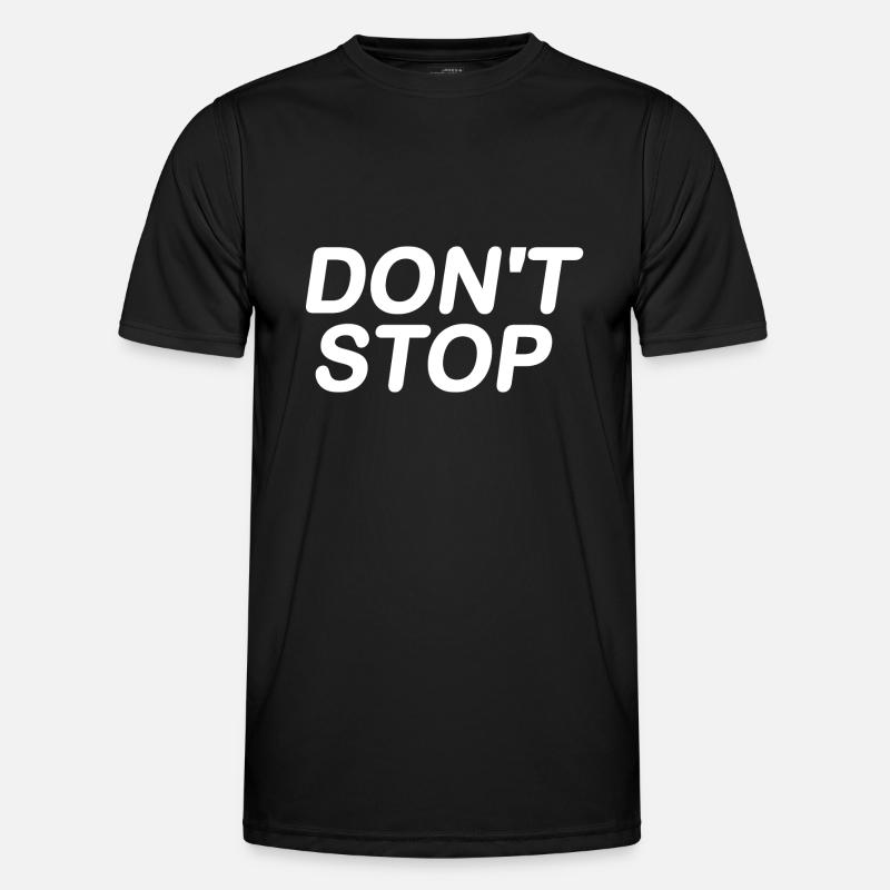 Dont stop - Männer Funktions-T-Shirt - Schwarz