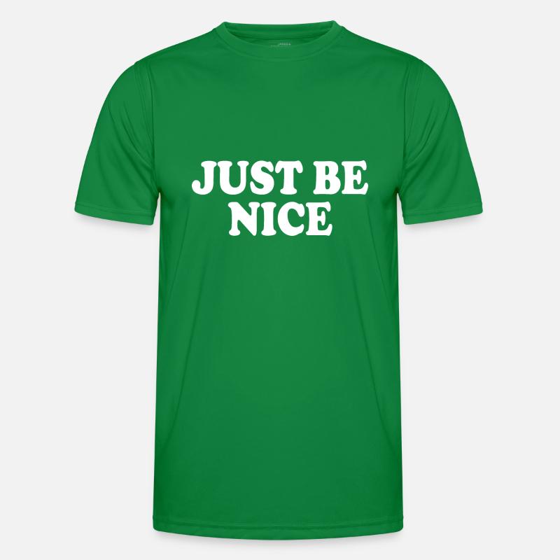 Just be nice Männer Funktions-T-Shirt