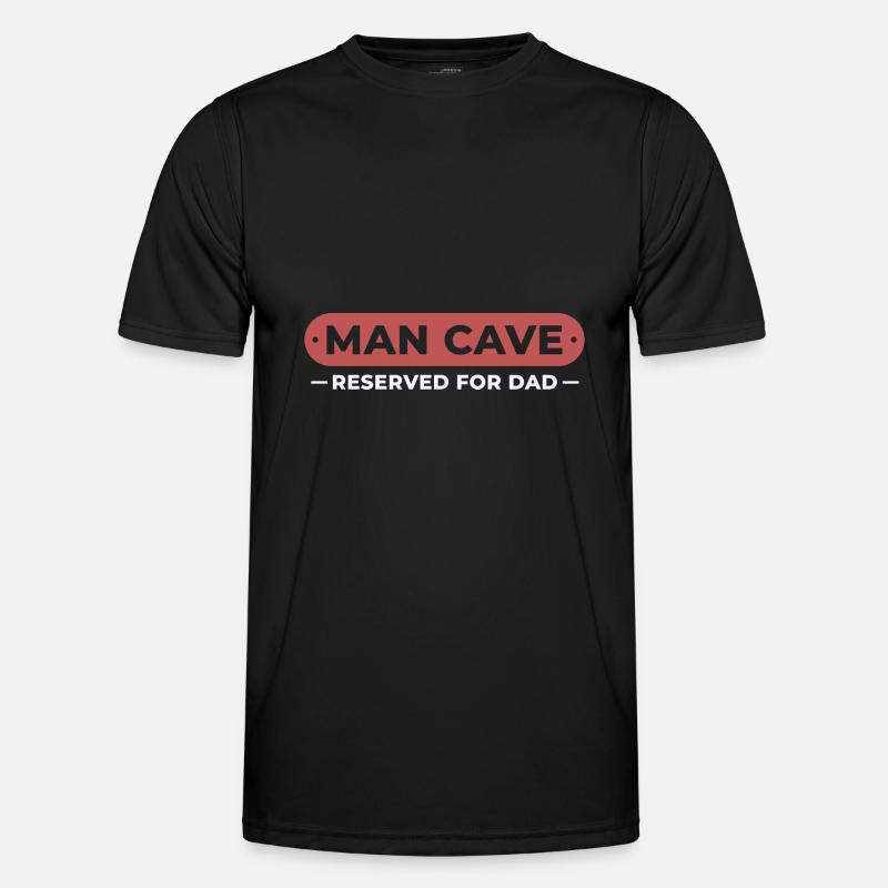 Man Cave reserved for dad T-shirt sport Homme