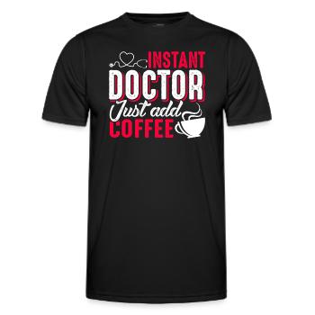 Doctor Instant Doctor Just Add Coffee - Men's Functional T-Shirt - black - Front - AI Model Male 178 dark (178cm)