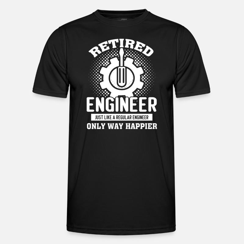 Engineer Retired Engineer Is Happier - Men's Functional T-Shirt - black