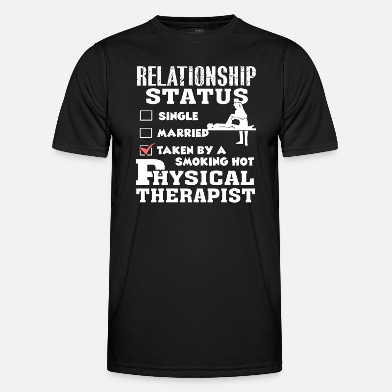 Physical Therapist Relationship Status Men's Functional T-Shirt