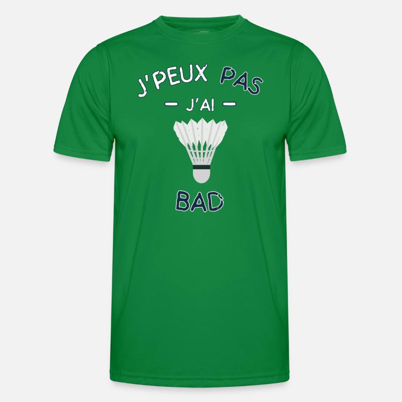 I don't have badminton Men's Functional T-Shirt